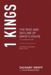 1 Kings - The Rise and Decline of David's House